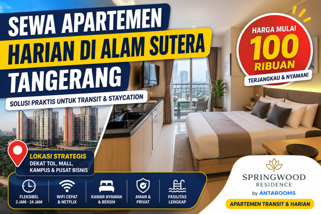 rekomendasi sewa apartemen harian di alam sutera tangerang