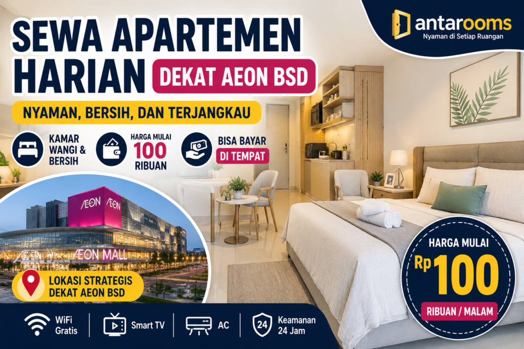 rekomendasi sewa apartemen harian dekat aeon bsd tangerang